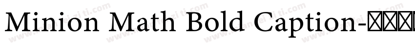 Minion Math Bold Caption字体转换